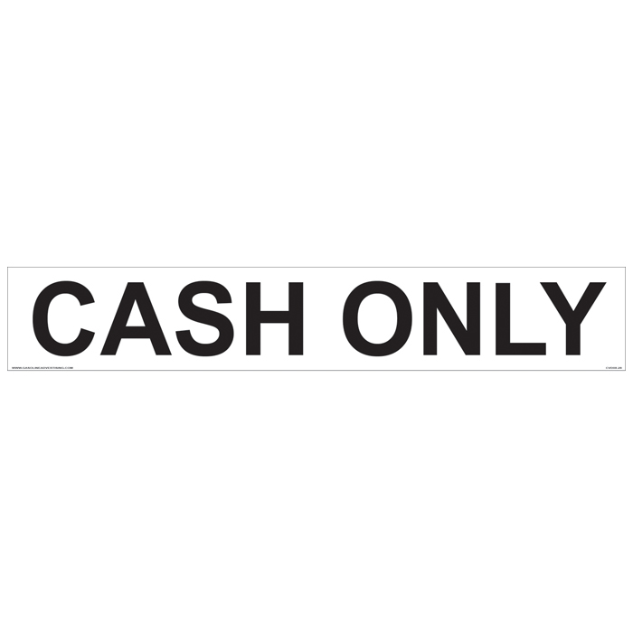 CVD08-26 - 24"W X 4"H - Payment Decal - CASH ONLY