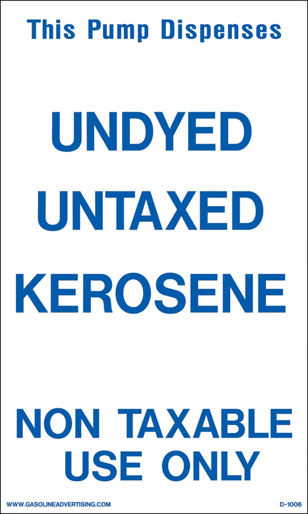 D1006 IRS Mandated Decal - THIS PUMP DISPENSES UNDYED...