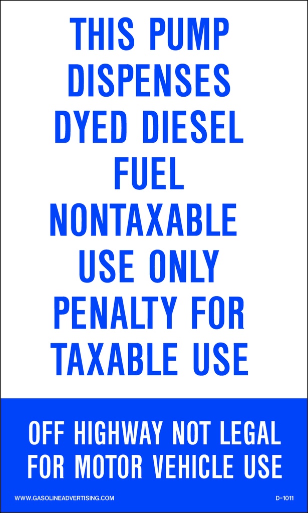 D1011 IRS Mandated Decal - THIS PUMP DISPOSES DYED...
