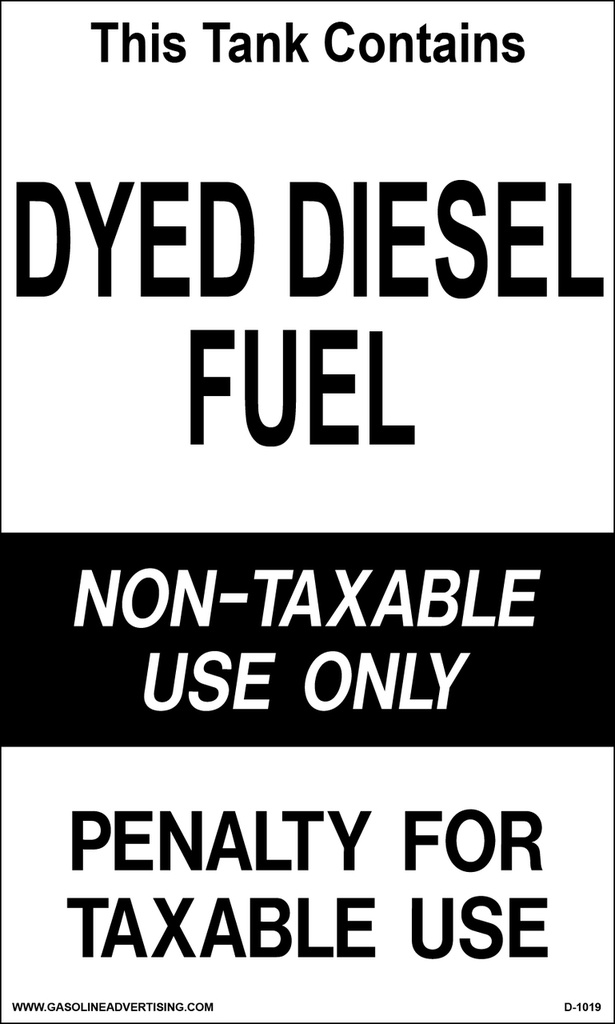 D1019 IRS Mandated Decal - THIS TANK CONTAINS DYED...