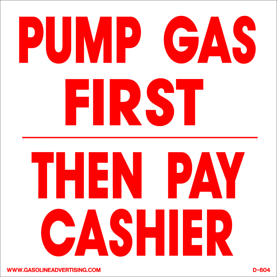 D-604 Payment Decal - PUMP GAS...