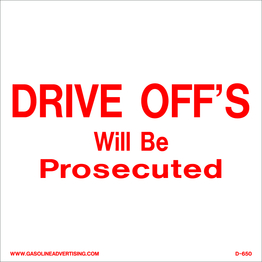 D-650 Station Policy Decal - DRIVE OFF'S..