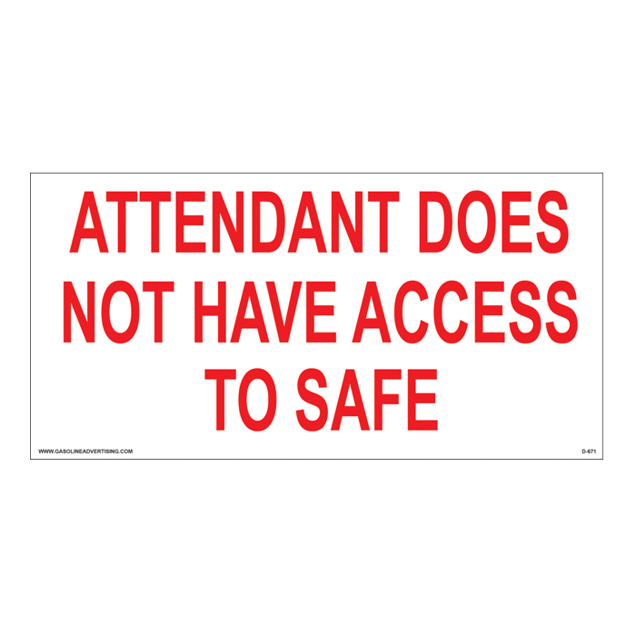 D-671 Station Policy Decal - ATTENDANT DOES...