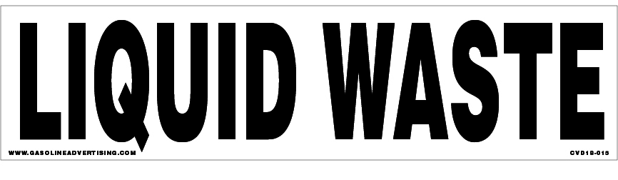 CVD18-015 - 12.0"W X 3.0"H - LIQUID WASTE Decal