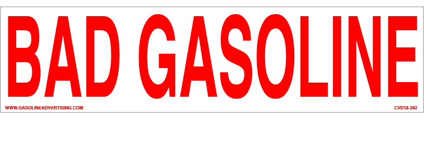 CVD18-292 - 12.0"W X 3.0"H - BAD GASOLINE Decal