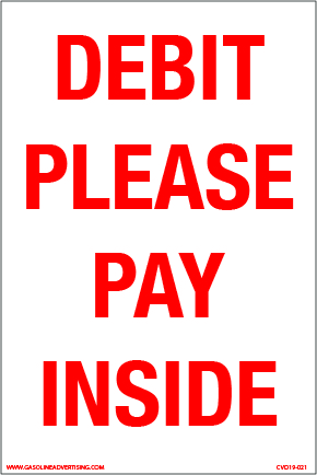 CVD19-021 - 20.0"W X 4.0"H - DEBIT PLEASE PAY INSIDE Decal