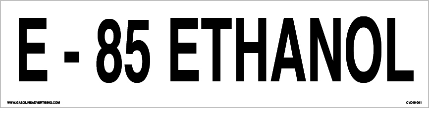 CVD19-061 - 12.0"W X 3.0"H - E-85 ETHANOL Decal