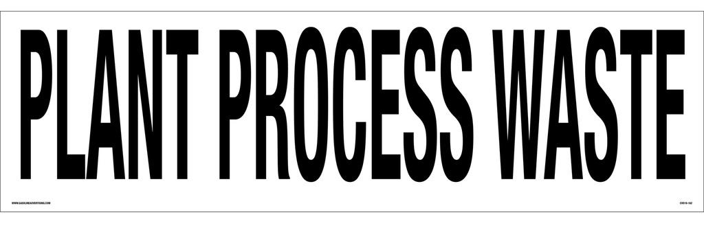 CVD19-162 - 28.0"W X 8.0"H - PLANT PROCESS WASTE Decal