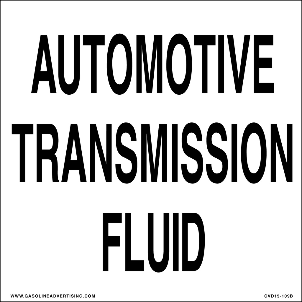 CVD15-109B - 6.0"W X 6.0"H - AUTOMOTIVE TRANSMISSION FLUID Decal