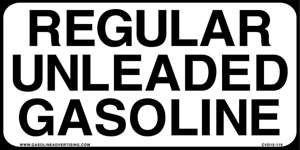 CVD15-119 - 6.0"W X 3.0"H - REGULAR UNLEADED GASOLINE Decal