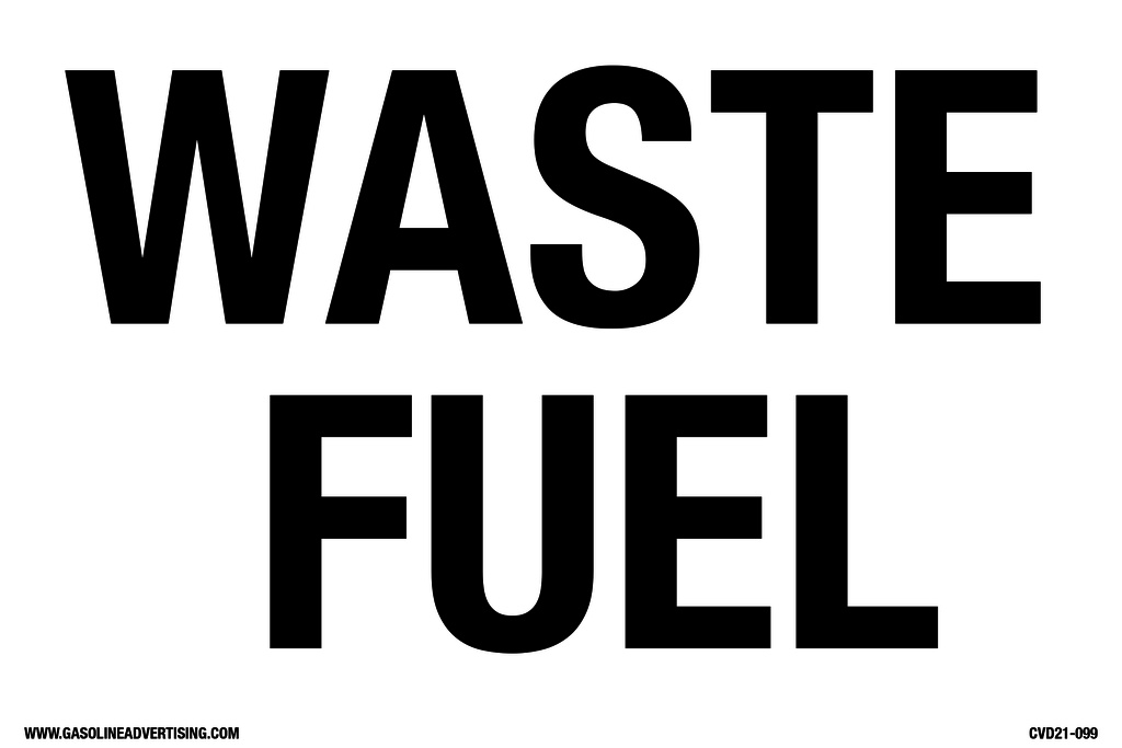 CVD21-099 - 6"W X 4"H - WASTE  FUEL Decal