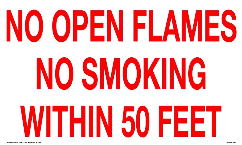 CVD21-134 - 20"W X 12"H - NO OPEN FLAMES NO SMOKING WITHIN 50 FEET DECAL