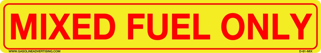 D-61-MIX - 6"W x 1"H - MIXED FUEL ONLY Decal