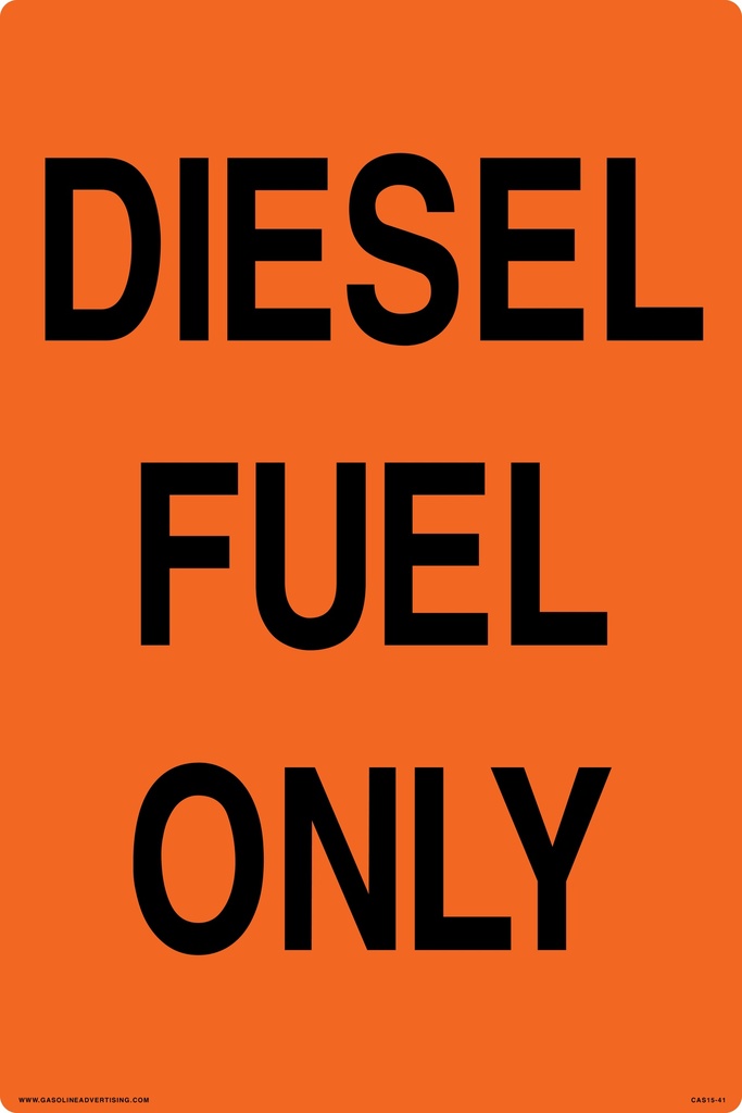 CAS15-41 - 16" x 24" Metal - Diesel Fuel Only