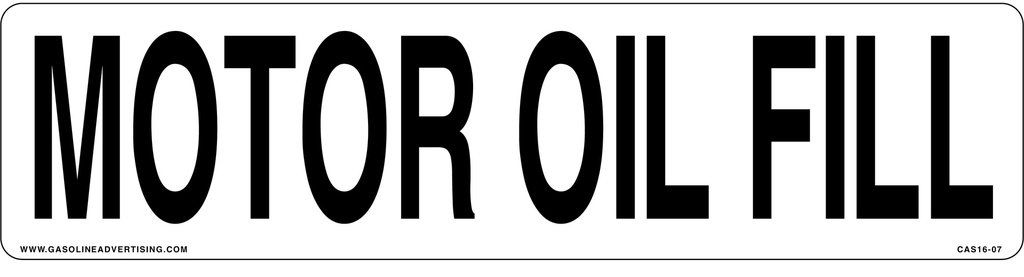 CAS16-07 - 12" x 3" Metal - Motor Oil Fill