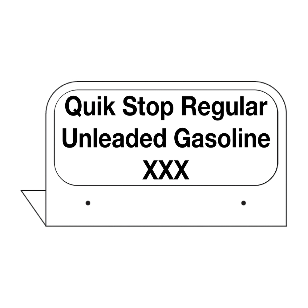 CFPI21-REG Custom Fill Id Tag "Quik Stop Regular Unleaded Gasoline XXX" Black on White