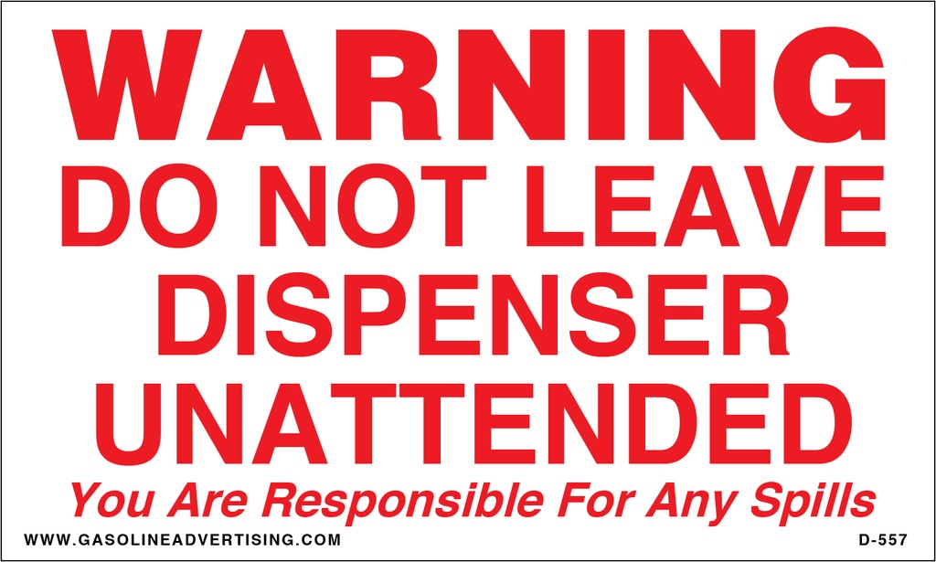 D-557 5"" x 3"" Decal - "Warning Do Not Leave Dispenser Unattended" R/W