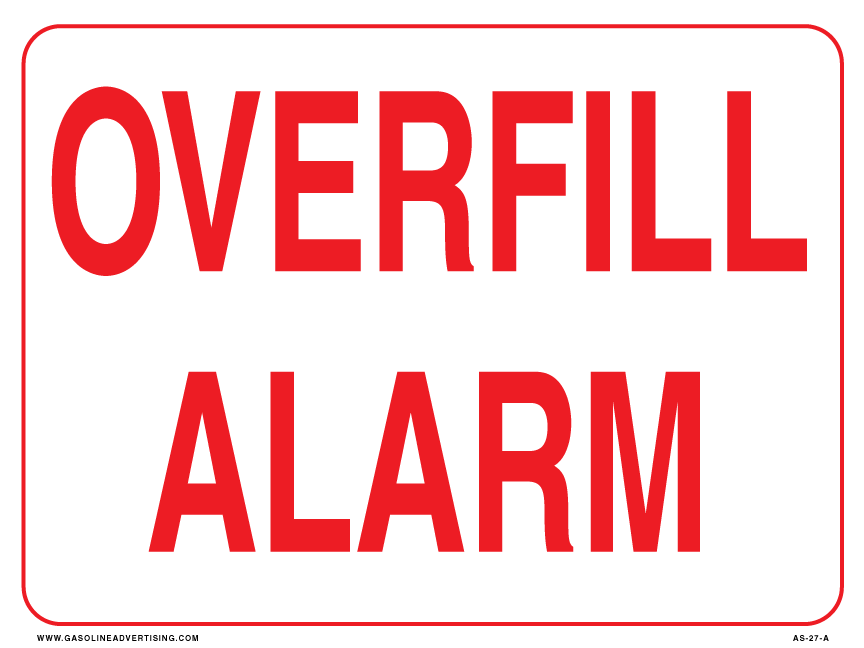 AS-27-A 12" X 9" Aluminum Sign "Overfill Alarm" R/W