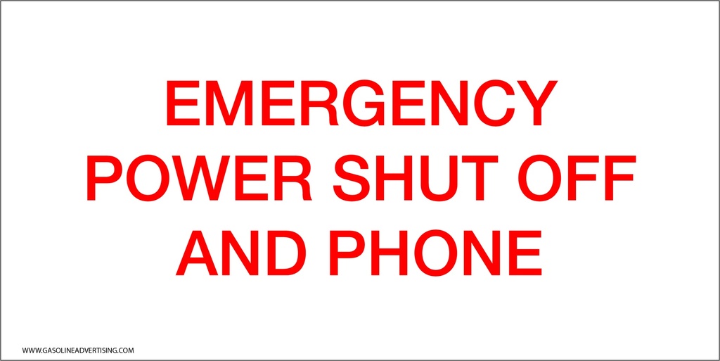 CES-84-RW EMERGENCY POWER  SHUTOFF & PHONE½” high lettering R/W