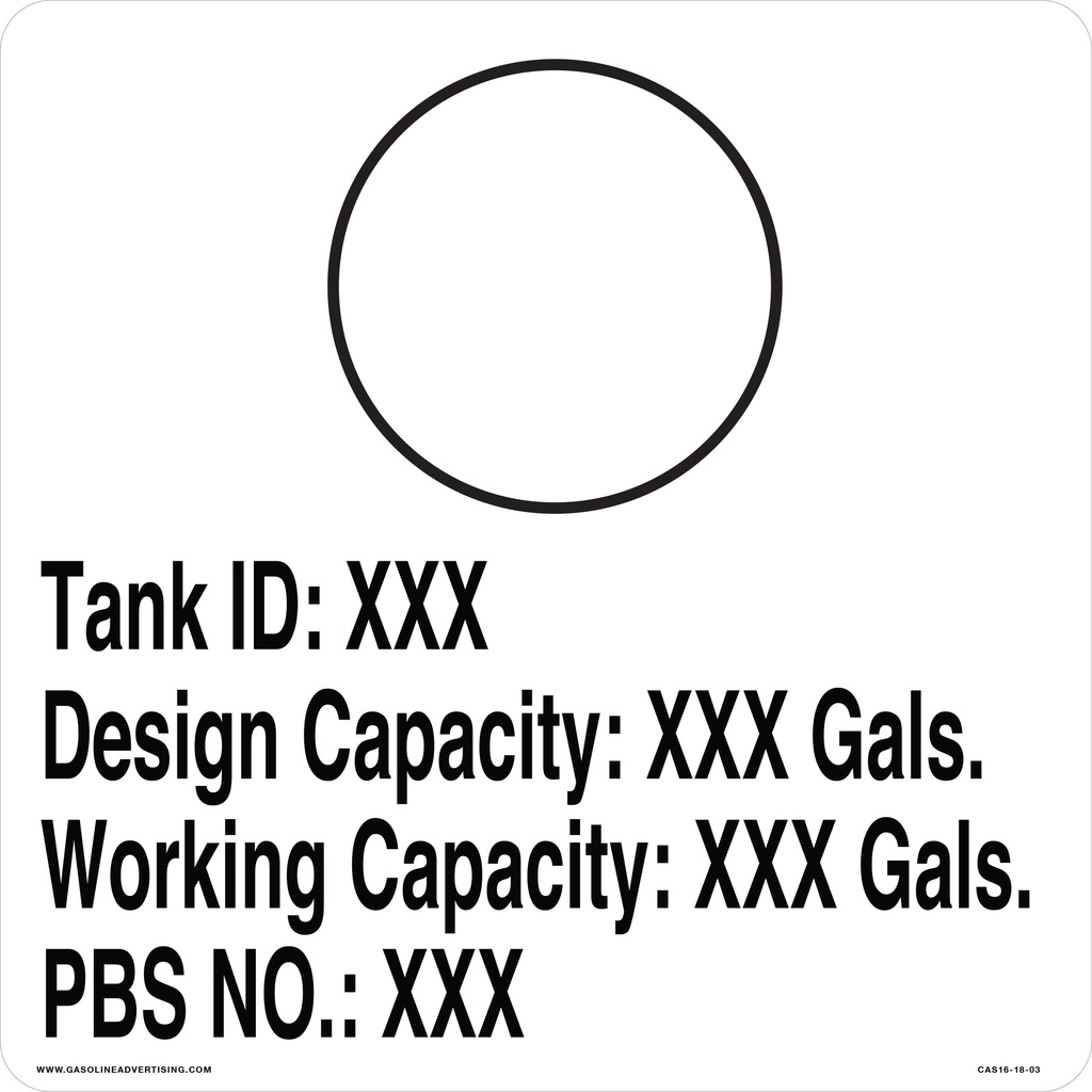 CAS16-18-03 - 16" x 16" - "Tank ID: XXX Design Capacity : XXX Gals  Working Capacity: XXX Gals" PBSNO.: XXX BLACK CIRCLE on WHITE