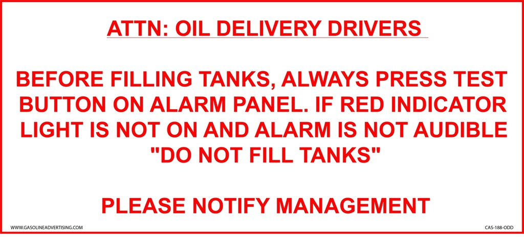 CAS-188-ODD - 18" X 8" " ATTN; OIL DELIVERY DRIVERS....."  Aluminum sign R/W