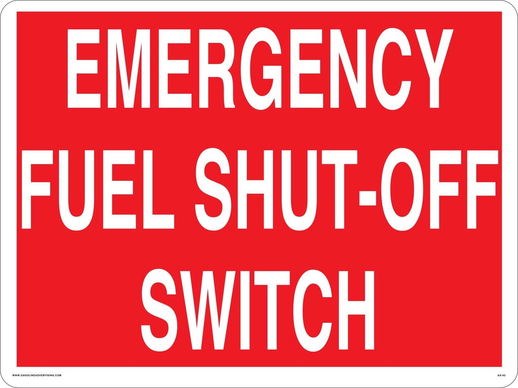 AS-62 "EMERGENCY FUEL SHUT OFF SWITCH" White on Red with white border