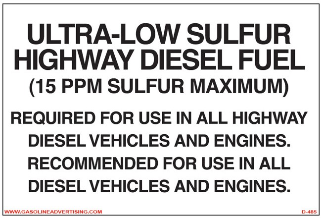 D-485-A  Decal ""Ultra Low Sulfur Highway Diesel… 15ppm...Year 2011.."" B/W