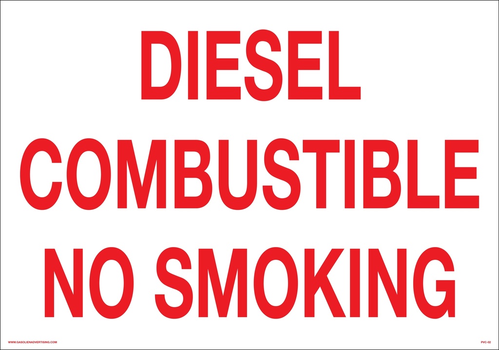 PVC-02 - 20.0"W X 14"H - "DIESEL CIMBUSTIBLE NO SMOKING"R/W PVC 3MM UV Ink