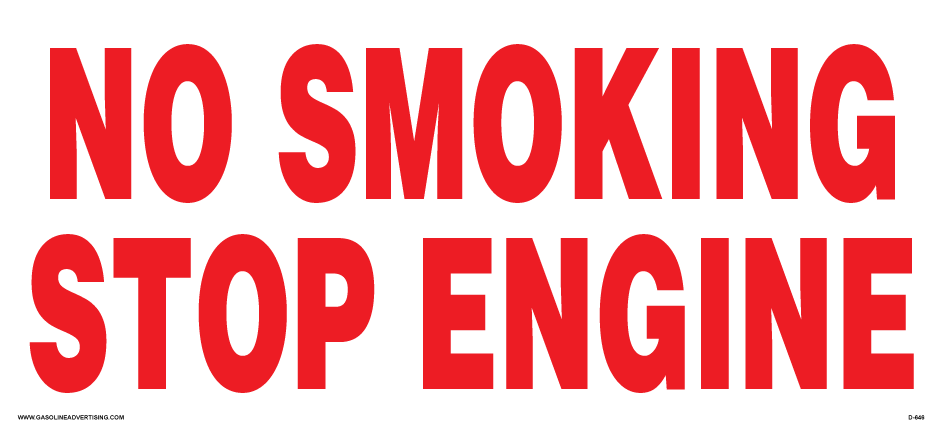 D-641 - 13" X 6" - "No Smoking Stop Engine" Red on White Decal