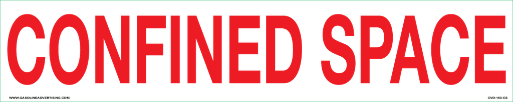 CVD-153-CS-R - 15"W x 3"H - "CONFINED SPACE" 2" high Red letters on White background decal