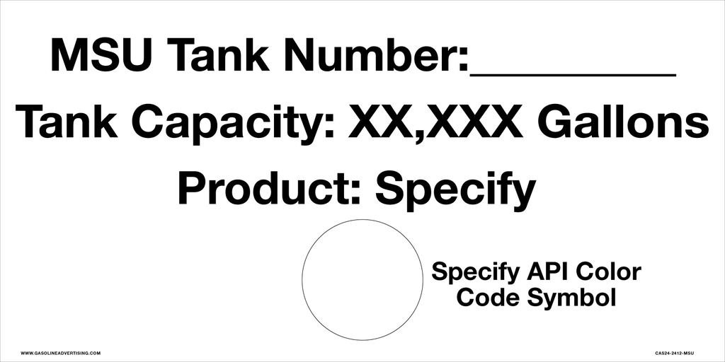 CAS24-2412-MSU - 24" x 12" "MSU Tank Number, Tank Cap., Prod., API Symbol" White Aluminum Sign