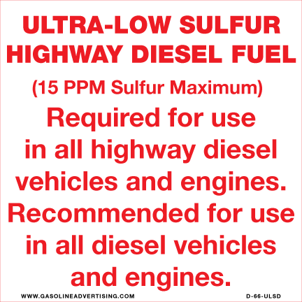 D-66-ULSD "Ultra Low Sulfur Highway Diesel Fuel.." Red on White Decal