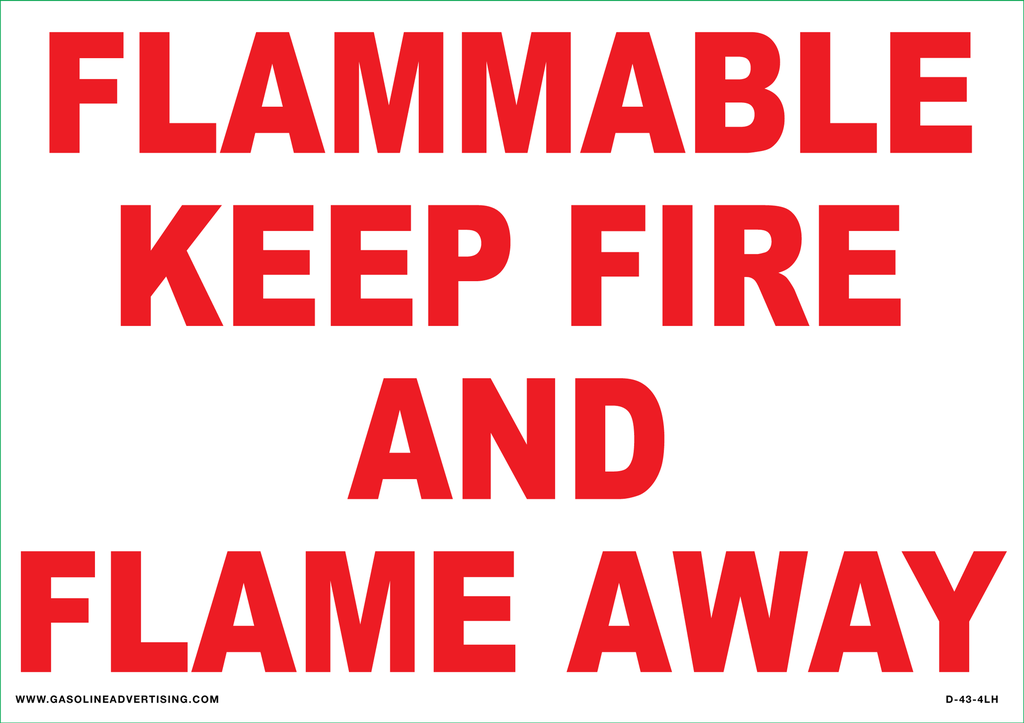 D-43-4LH  AST & Bulk Fuel Plant Decal - FLAMMABLE KEEP FIRE AND FLAME AWAY - 4" high letters