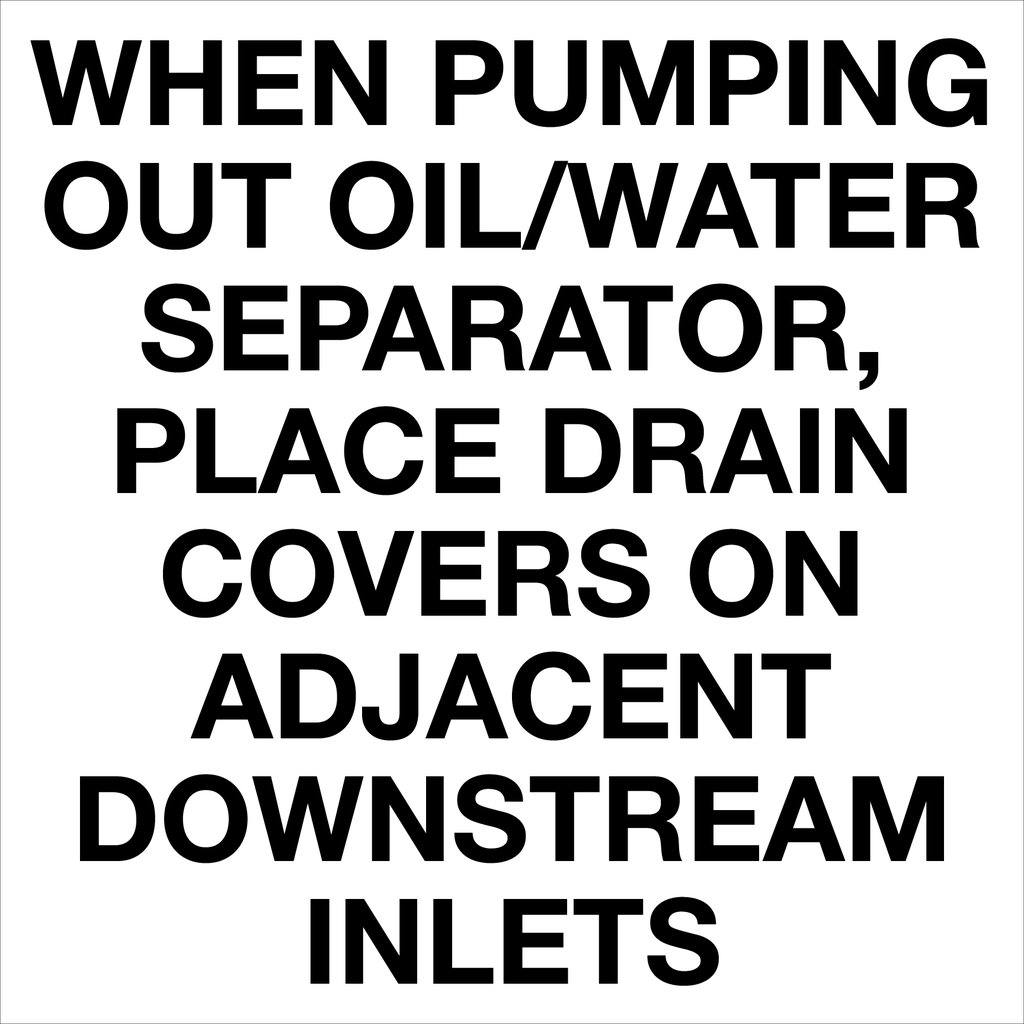 [CAS-2424-POWS] CAS-2424-POWS - 24" x 24" Metal - WHEN PUMPING OUT OIL/WATER SEPARATOR,  PLACE DRAIN COVERS ON ADJACENT DOWNSTREAM INLETS