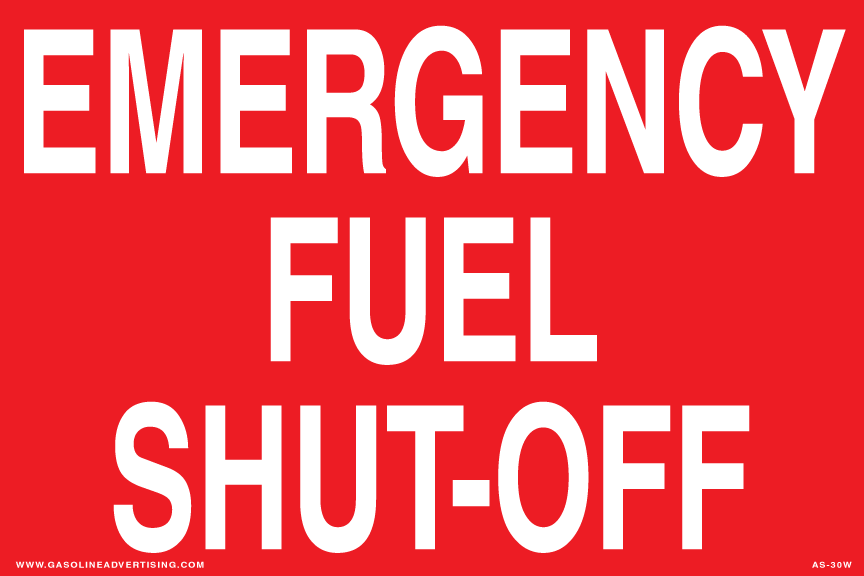 AS-30W - 12" x 8" Metal - Emergency Fuel Shut-Off - White On Red Aluminum