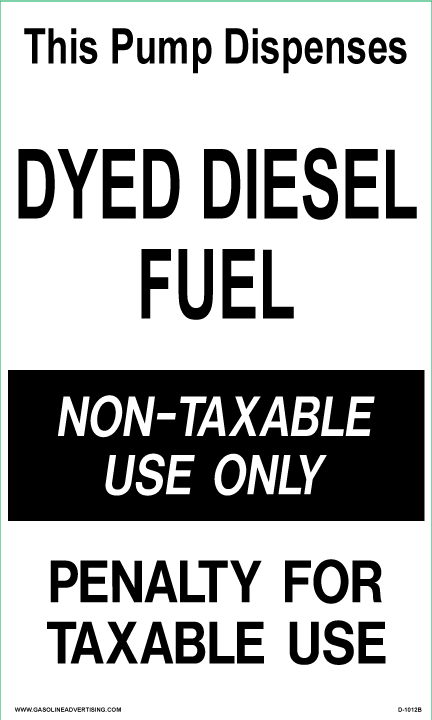 D-1012B  IRS Mandated Decal - THIS PUMP DISPENSES DYED DIESEL FUEL - Black on White Decal