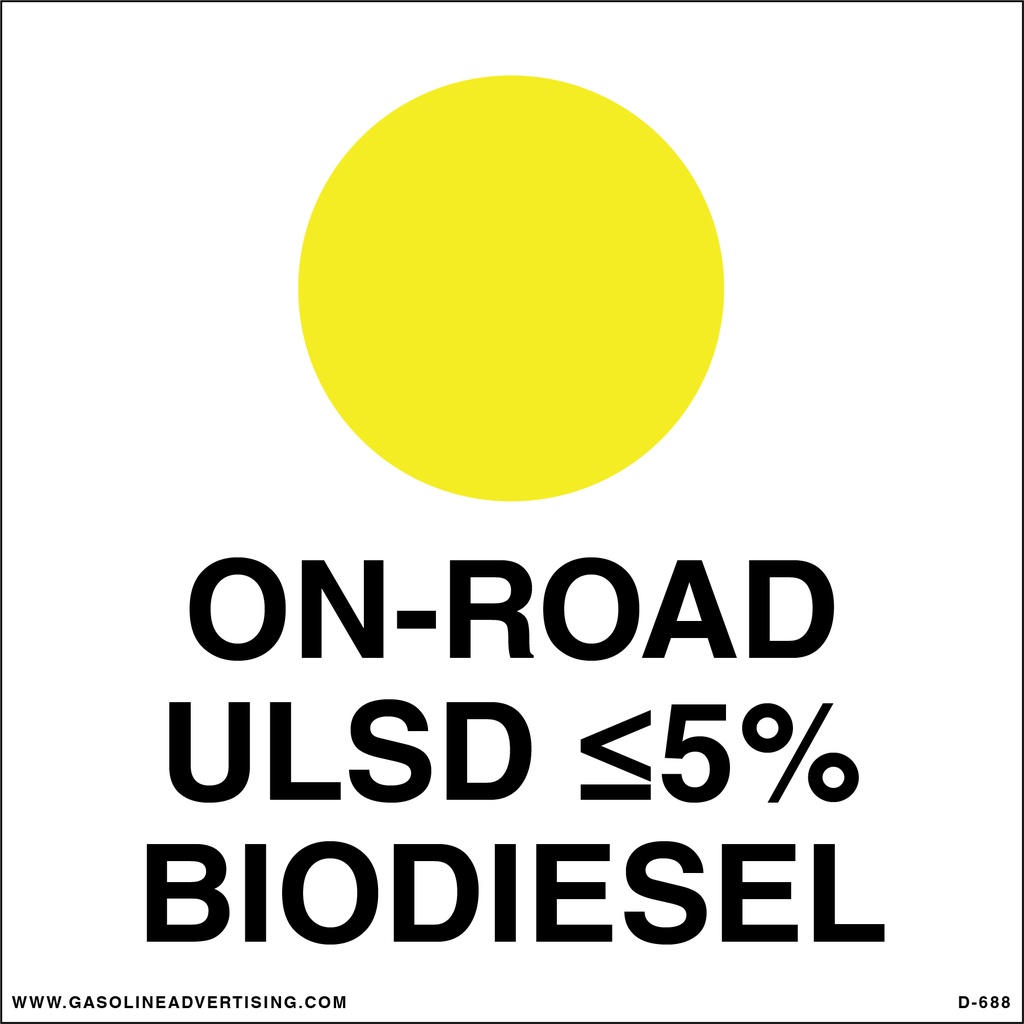 CSS-688 - 6"W x 6"H - API Color Coded Styrene- ON-ROAD ULSD ≤5% BIODIESEL