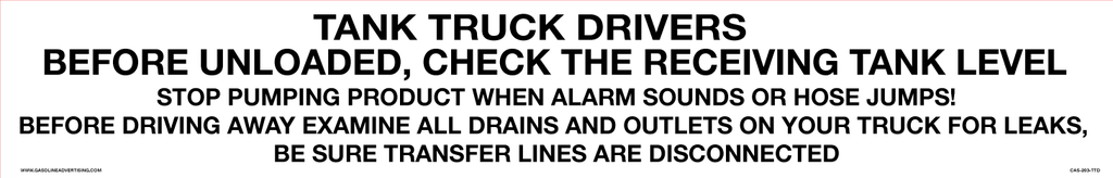 CAS-203-TTD - 20.25"W x 3.25"H  Tank Truck Drivers... - Aluminum Sign