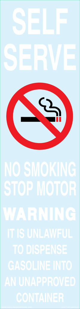 CVD17-077WHTCLR "NO SMOKING/SELF SERVICE..."White on Clear background Decal