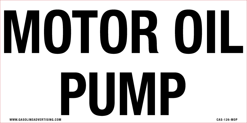CAS-126-MOP - 12"W X 6"H - MOTOR OIL PUMP Aluminum Sign