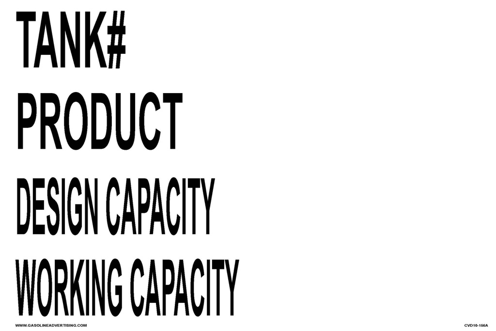 CVD10-156C 12" X 8" TANK CAPACITY DECALS; TANK #, PRODUCT, DESIGN CAPACITY, WORRKING CAPACITY" Black letters on White Decal