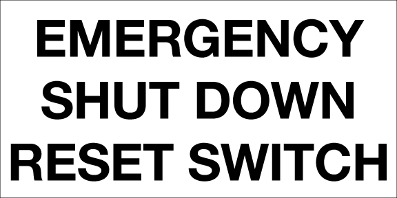 CES-84-ESDW -  8"w x 4"h - EMERGECNY SHUT DOWN RESET SWITCH - Engraved Sign with 3/4" high letters - Black on White Engravable Plastic