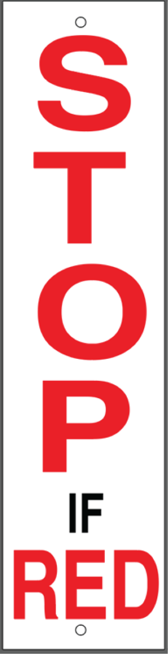 [CSS-164-SIR-RW] CSS-164-SIR 16" x 4" Styrene Sign - STOP IF RED (Red on White)