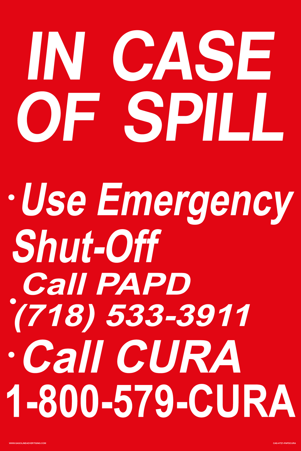 CAS-HTZ1-PAPDCURA - 16" x 24" - In Case Of Spill - Emergency Procedures - PAPD CURA - Aluminum Sign