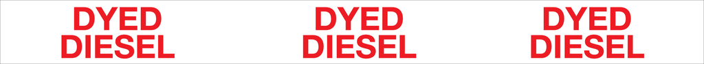 CTC-DD 38"x 3.5"-"DYED DIESEL" Red Letters on White Background Plastic Tank Collar