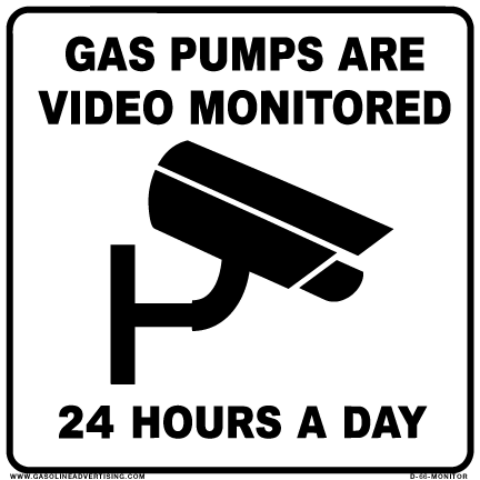 6" X 6" "GAS PUMPS ARE VIDEO MONITORED 24 HOURS A DAY" Black on White background Decals