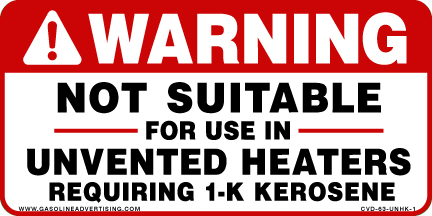 CVD-63-UNHK-1 - 6"W X 3"H - Warning - Not Suitable For Use In Unvented Heaters Requiring 1-K Kerosene - Black/Red on White background Decal