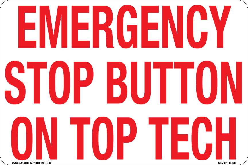 CAS-128-ESBTT - 12" x 8" Emergency Stop Button on Top Tech - 2" high red letters - Aluminum Sign