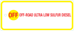 OFF-ROAD ULTRA LOW SULFUR DIESEL - with a .10" hole on the left center Red and Yellow on White Background, Foam Core Aluminum