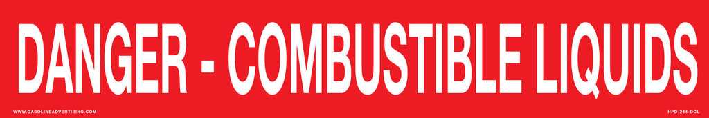 CAS-245-DCL - 24" x 5" Sign - 3" high letters DANGER COMBUSTIBLE LIQUIDS - White Letters on Red Background Aluminum Sign